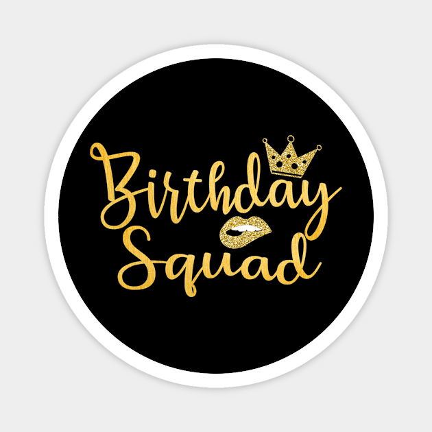 Birthday Squad Magnet by brandysarahch